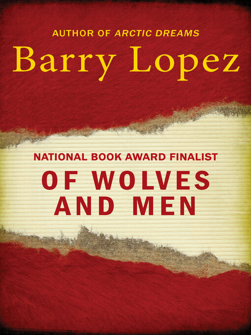 Title details for Of Wolves and Men by Barry Lopez - Available